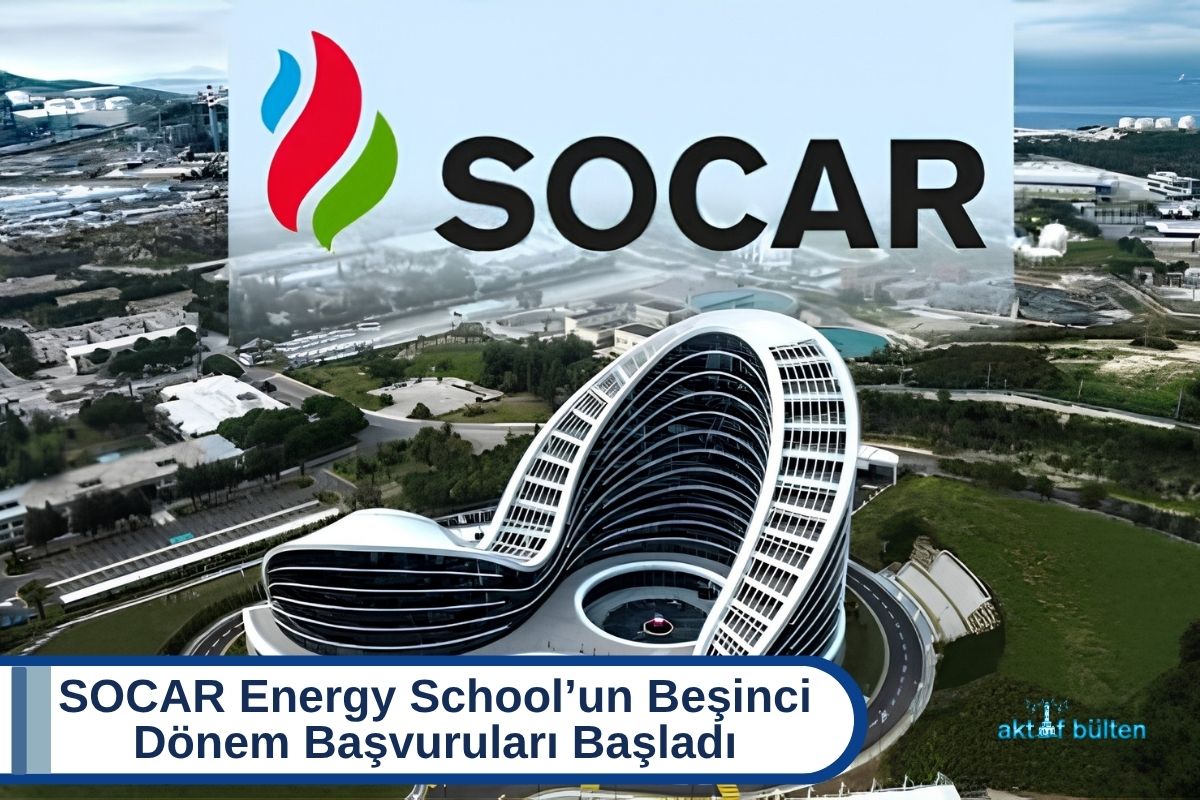 SOCAR Energy School’un Beşinci Dönem Başvuruları Başladı