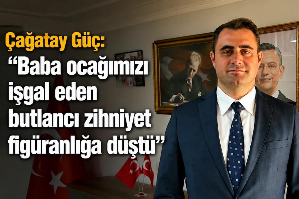 Güç: Baba ocağımızı işgal eden butlancı zihniyet figüranlığa düştü