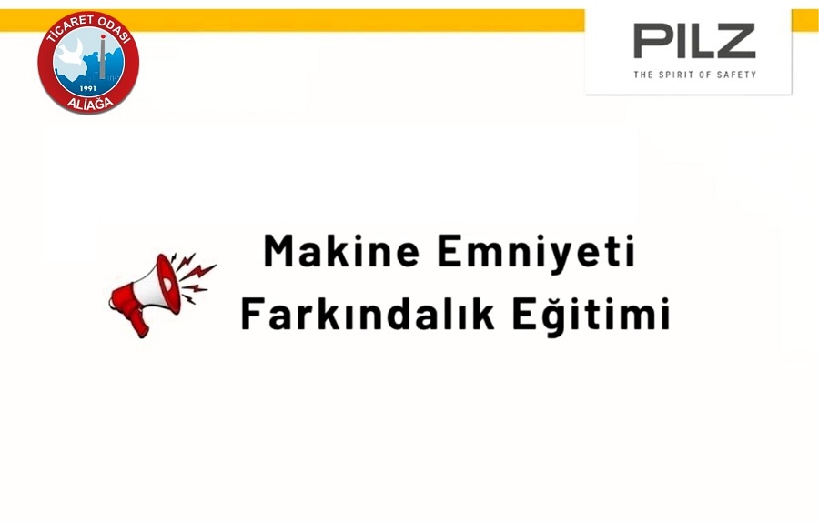 SIFIR KAZA HEDEFİYLE: Makine Emniyeti Farkındalık Eğitimi