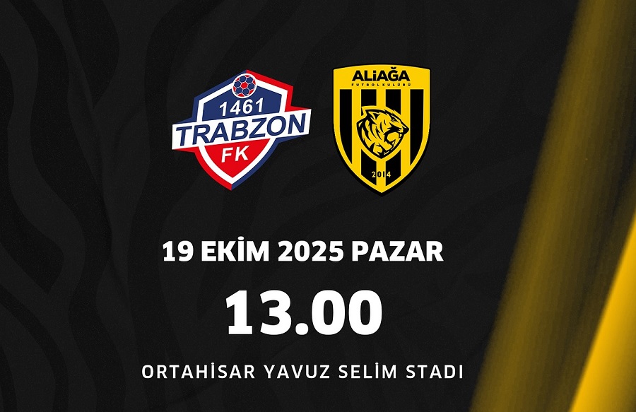 Aliağa FK 1461 Trabzon FK'nın konuğu olacak