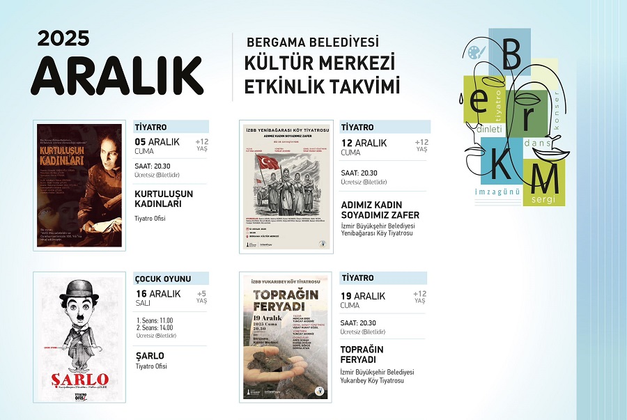 BERGAMA BELEDİYESİ KÜLTÜR MERKEZİ'NDE ARALIK AYI DOPDOLU GEÇECEK