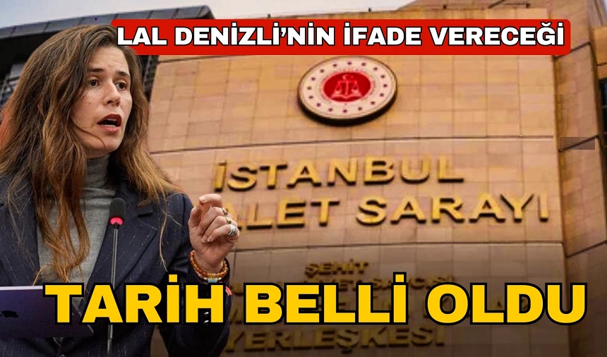 Çeşme Belediye Başkanı Lal Denizli yarın Çağlayan'da ifade verecek