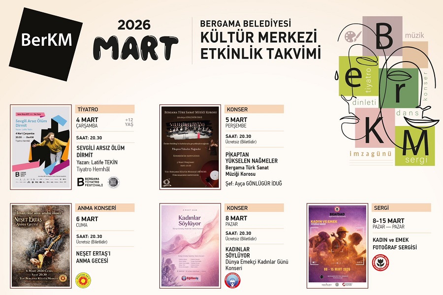 BERGAMA BELEDİYESİ KÜLTÜR MERKEZİ’NDE MART AYI DOPDOLU GEÇECEK