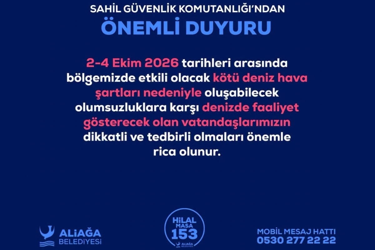 Aliağa Sahil Güvenlik Komutanlığı Uyarıyor
