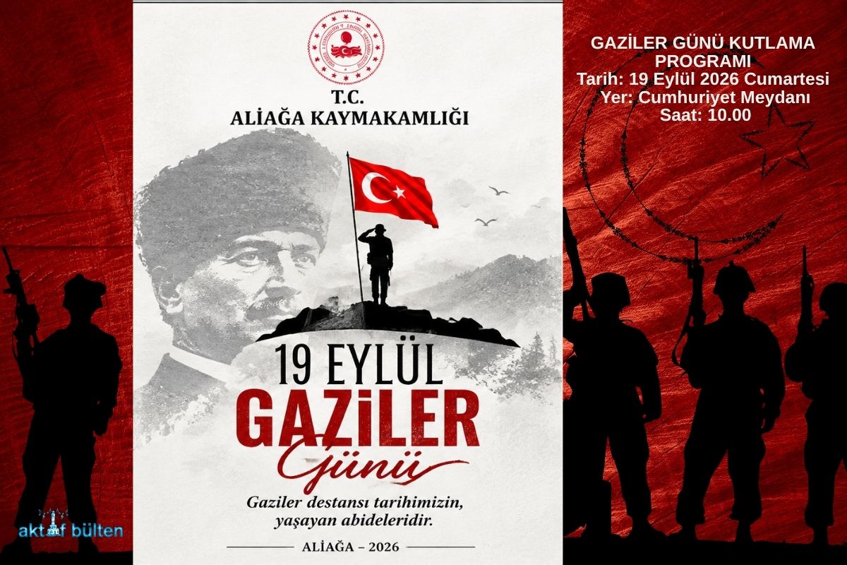 ALİAĞA’DA 19 EYLÜL GAZİLER GÜNÜ PROGRAMI