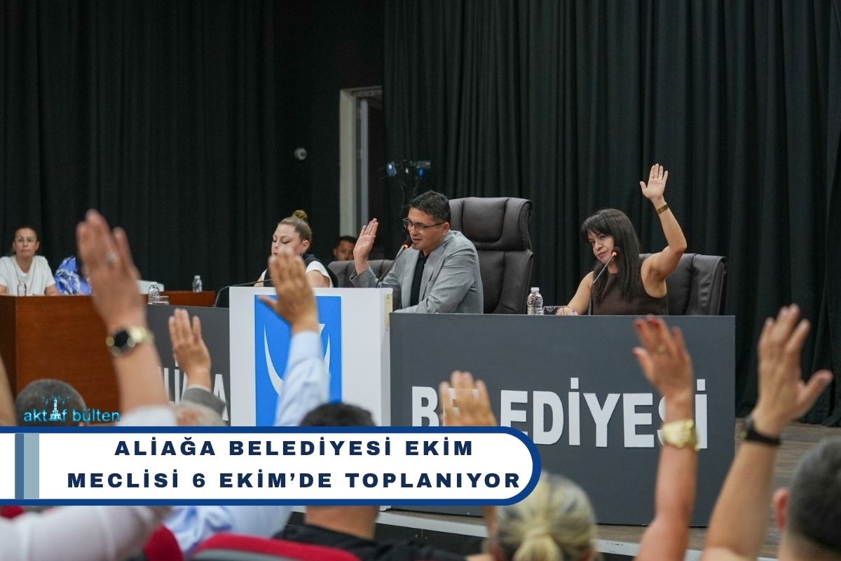 Aliağa Belediyesi Ekim Meclisi 6 Ekim’de Toplanıyor
