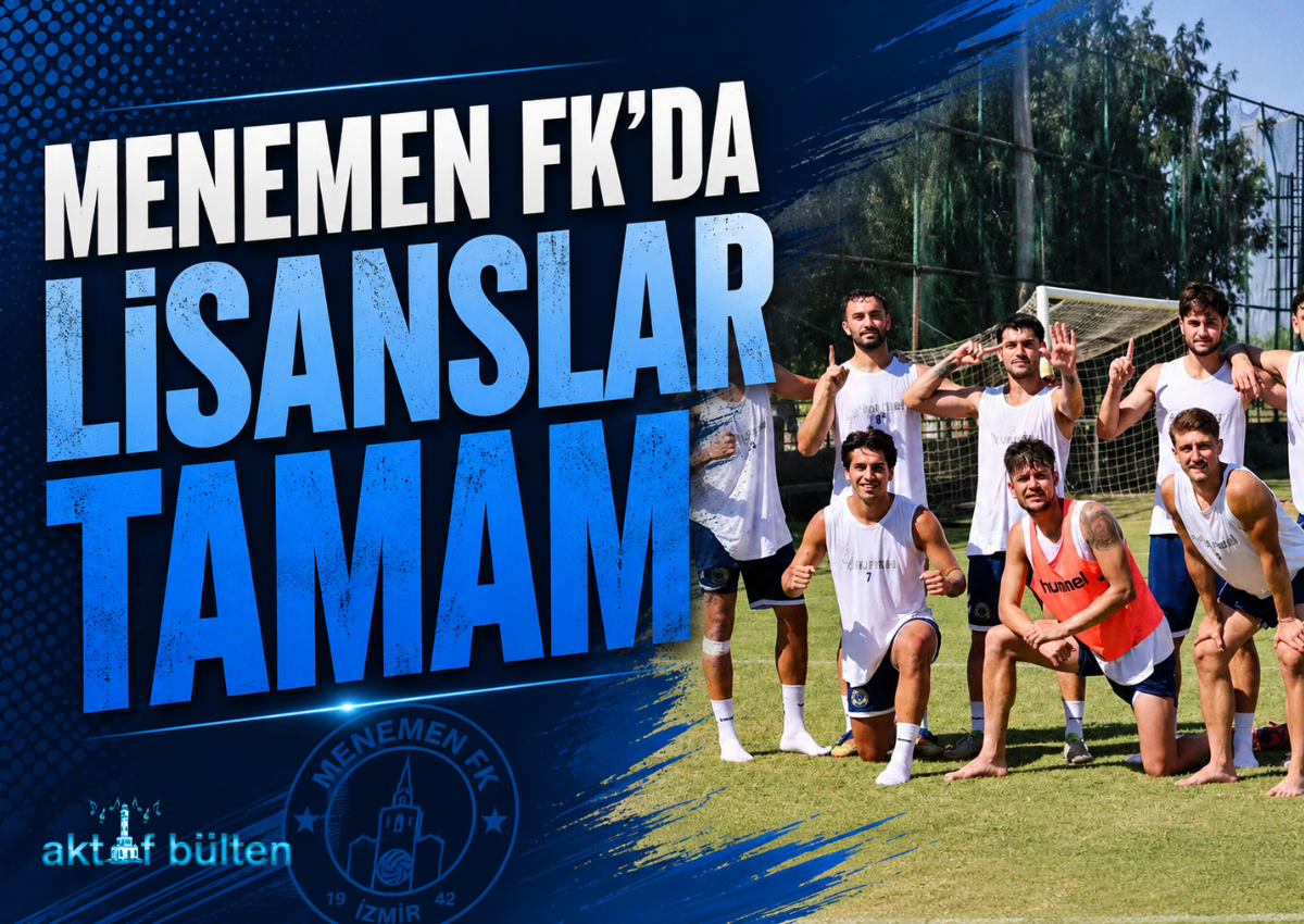 Menemen FK'da lisanslar tamam