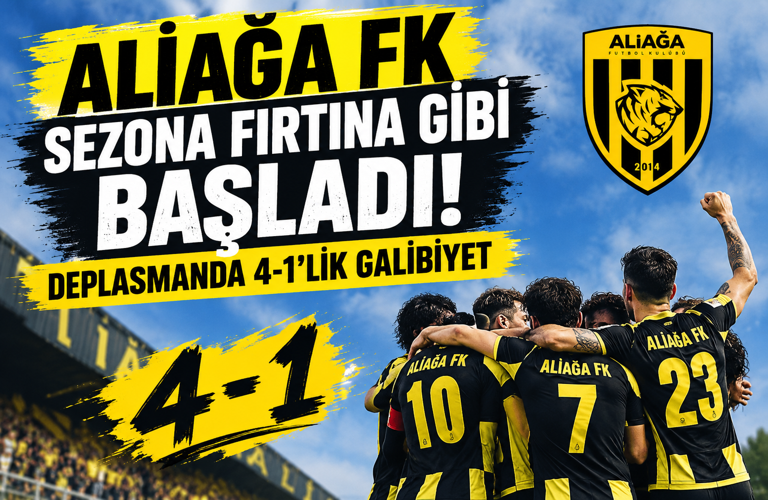 ALİAĞA FK SEZONA FIRTINA GİBİ BAŞLADI! DEPLASMANDA 4-1’LİK GALİBİYET